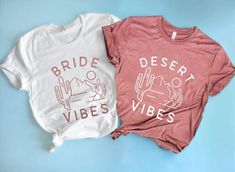 two t - shirts with desert vibes on them