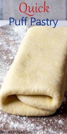 the dough is rolled up and ready to be put in the oven for making puff pastry