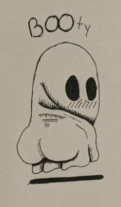 a drawing of a ghost with the words boofy on it's back side