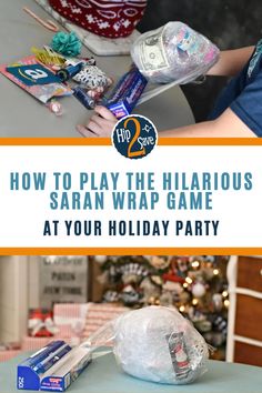 two pictures with the words how to play the hilarious saran wrap game at your holiday party