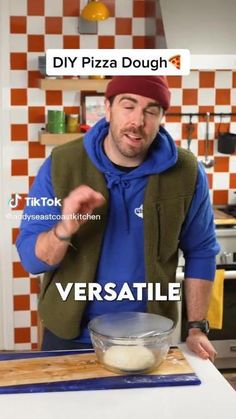 a man standing in front of a counter with a bowl on it and the caption reads diy pizza dough