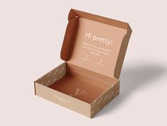 an open cardboard box with the words hi pretty on it