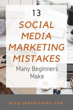 the words social media marketing makes many beginners make on top of pictures of laptops