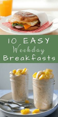 breakfast foods are shown with the words 10 easy week - by - day breakfasts