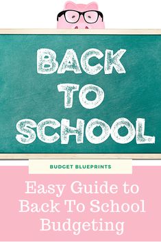 the back to school guide is shown in front of a chalkboard and piggy bank