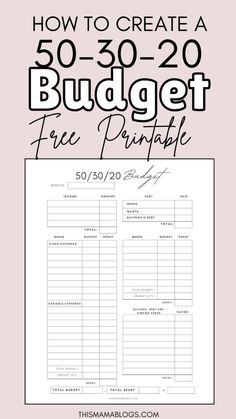 how to create a 50 - 30 - 20 budget free printable