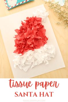 tissue paper santa hat craft for kids to make