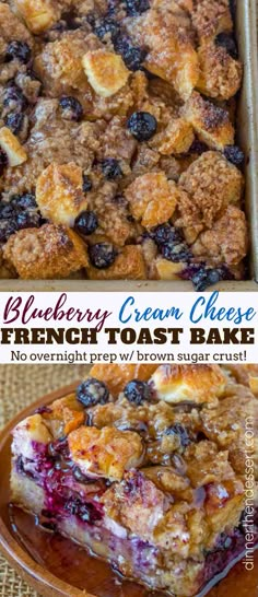 blueberry cream cheese french toast bake is in a baking pan and on a plate