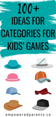 the words, 100 + ideas for catagories for kids'games