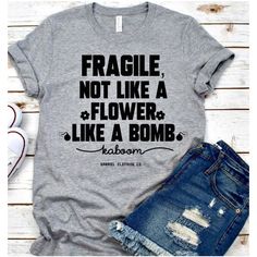 Flower Like A Bomb t shirt ZNF08 Female Shorts, Cute Shirt Designs, Print Tee, T Shirts With Sayings, One By One, Shirt Fashion, Direct To Garment Printer, Shirts With Sayings, Funny T