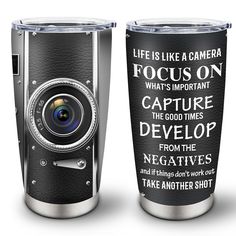 two travel mugs with the words, life is like a camera and what's important to capture the good times