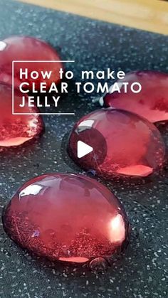 how to make clear tomato jelly