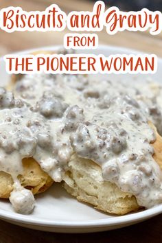 biscuits and gravy from the pioneers woman on a white plate with text overlay