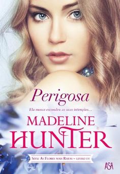 the cover of perigosa by madeline hunter, with an image of a woman's face