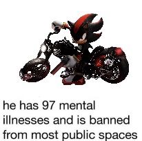 a cartoon character on a motorcycle with the caption he has 97 mental witnesses and is banned from most public spaces