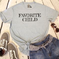 Funny Sibling Shirts, Favorite Child Humor, Funny Wedding Pictures, Retirement Shirts, Dads Favorite, Sibling Shirts, Moms Favorite, Funny Tshirt, Only Child