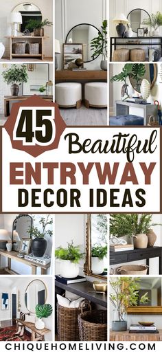 a collage of photos with the words beautiful entryway decor ideas on it and various pictures