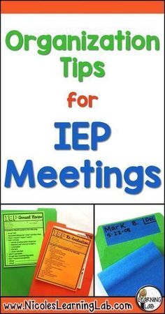 a poster with the words organization tips for iep meetings on it and pictures of folders