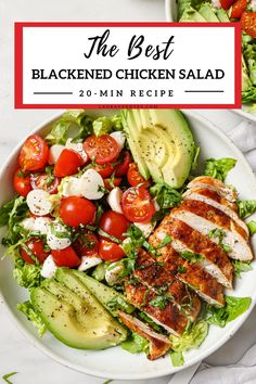 the best blackened chicken salad with avocado and tomatoes