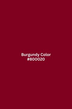 the burgundy color is shown with white text in black and red, as well as an image