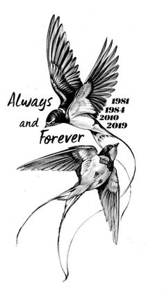 two birds flying next to each other with the words always and forever written on them