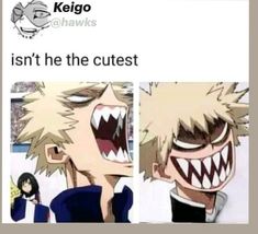 an anime character with his mouth open and the caption that says, he isn't he the cutest