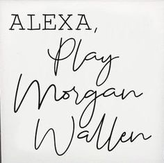 a sign that says, play morgan allen