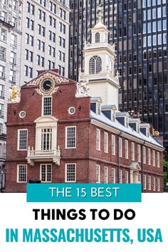 the 15 best things to do in massachusetts, usa