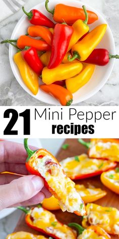 mini peppers in a white bowl and on a cutting board with text overlay that reads, 21 mini pepper recipes