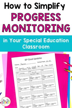 a pink background with the title how to simify progress monitoring in your special education classroom