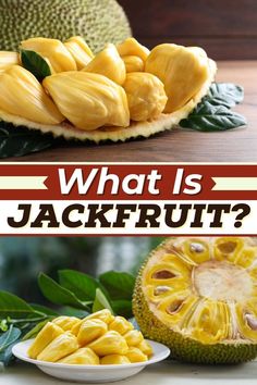 what is jackfruit and how to use it in the kitchen or at home