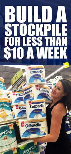 a woman is standing in front of stacks of toilet paper and holding the words build a stockpile for less than $ 10 a week