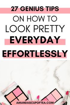 I was super excited to read these tips on how to look pretty! Loved these!