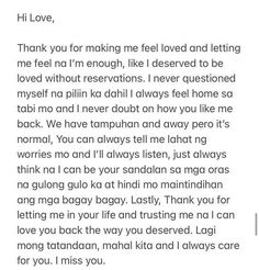 hi love Message To Someone You Love, Long Quotes For Boyfriend, Sweet Tagalog Messages For Boyfriend, Love Letter For Boyfriend Tagalog, Long Sweet Message For Boyfriend Monthsary, Letter For Monthsary, Saying Yes To My Suitor Message, Sweet Message For Bf Tagalog, Message For Missing Someone