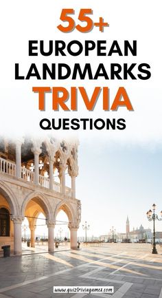 the front cover of a travel book with an image of a building in the background and text that reads 55 + european landmarks trivia questions