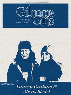 two women are standing together in front of a blue and white poster with the words glimore girls on it