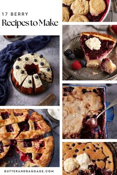 several pictures of pies and desserts with the words 17 berry recipes to make