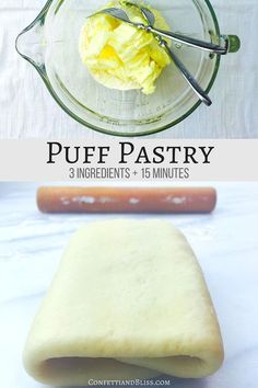 the recipe for puff pastry is shown in three different stages and includes ingredients to make it