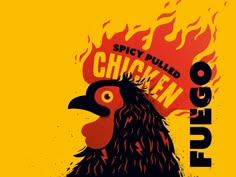 a chicken with flames on it's head and the words, spicy pulled chicken