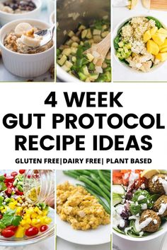 four different pictures with the words 4 week gutt procool recipe ideas on them