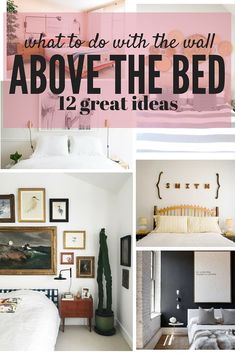 a collage of photos with the words above the bed and below it are pictures of different rooms