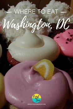 there are many different types of cupcakes on this plate with the words where to eat washington, dc