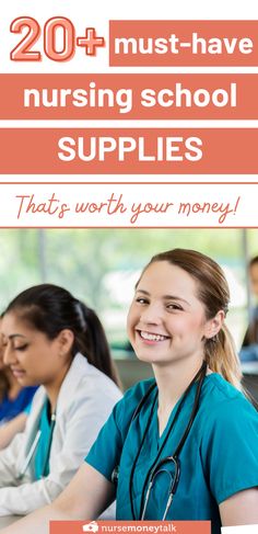 nurses sitting at desks with the text 20 must have nursing school supplies that's worth your money