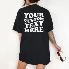 Custom Text On Back T-Shirt, Custom Unisex Shirt, Personalized T-Shirt, Custom Quote T-Shirt, Matching Shirt, Unisex Crewneck  HOW TO ORDER 1. Choose your size and color from the drop-down menu. 2. This shirt requires customization, please include In the personalization box:     * Your text     * Font(s) choice (see image)     * Font color choice (see image)     * If using a photo or logo, please send the logo or photo to us by message or email to skyloopz88@gmail.com 3. Click checkout. Please m Custom Print Graphic Tee With Short Sleeves, Graphic Tee With Custom Print And Short Sleeves, Custom Print Short Sleeve Graphic Tee, Unisex Short Sleeve Shirt With Text Print, Unisex Short Sleeve Tops With Screen Print, Basic Crew Neck T-shirt With Text Print, Unisex Crew Neck T-shirt With Text Print, Unisex Text Print T-shirt With Crew Neck, Unisex Text Print Crew Neck T-shirt