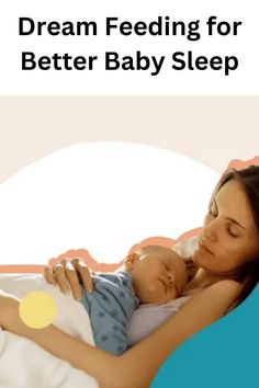 a woman is breastfeeding her baby in bed with the words dream feeding for better baby sleep