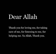 a black and white photo with the words dear allah