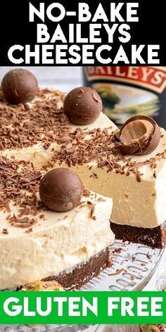 no bake bailey's cheesecake on a plate with the words gluten free