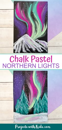 chalk pastel northern lights project with kids on the side and text overlay that says chalk pastel northern lights