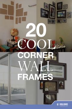 the words 20 cool corner wall frames are shown