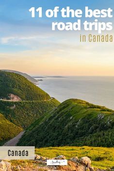 the cover of canada's best road trips, with an image of mountains in the background